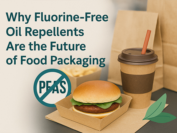 Why Fluorine-Free Oil Repellents Are the Future of Food Packaging